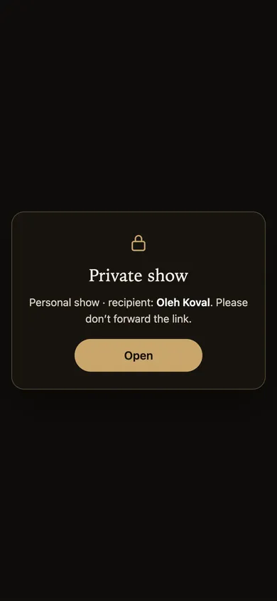The “Private show” screen: a personal show, the recipient and the “Open” button